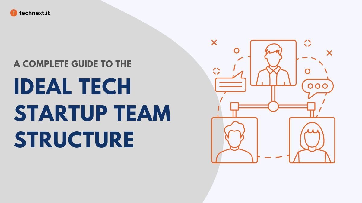 Ideal Tech Startup Team Structure (2)