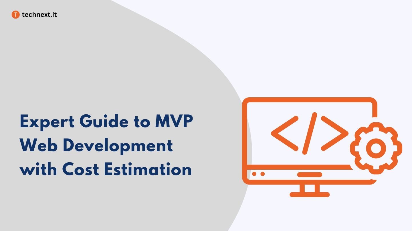 Expert Guide to MVP Web Development with Cost Estimation